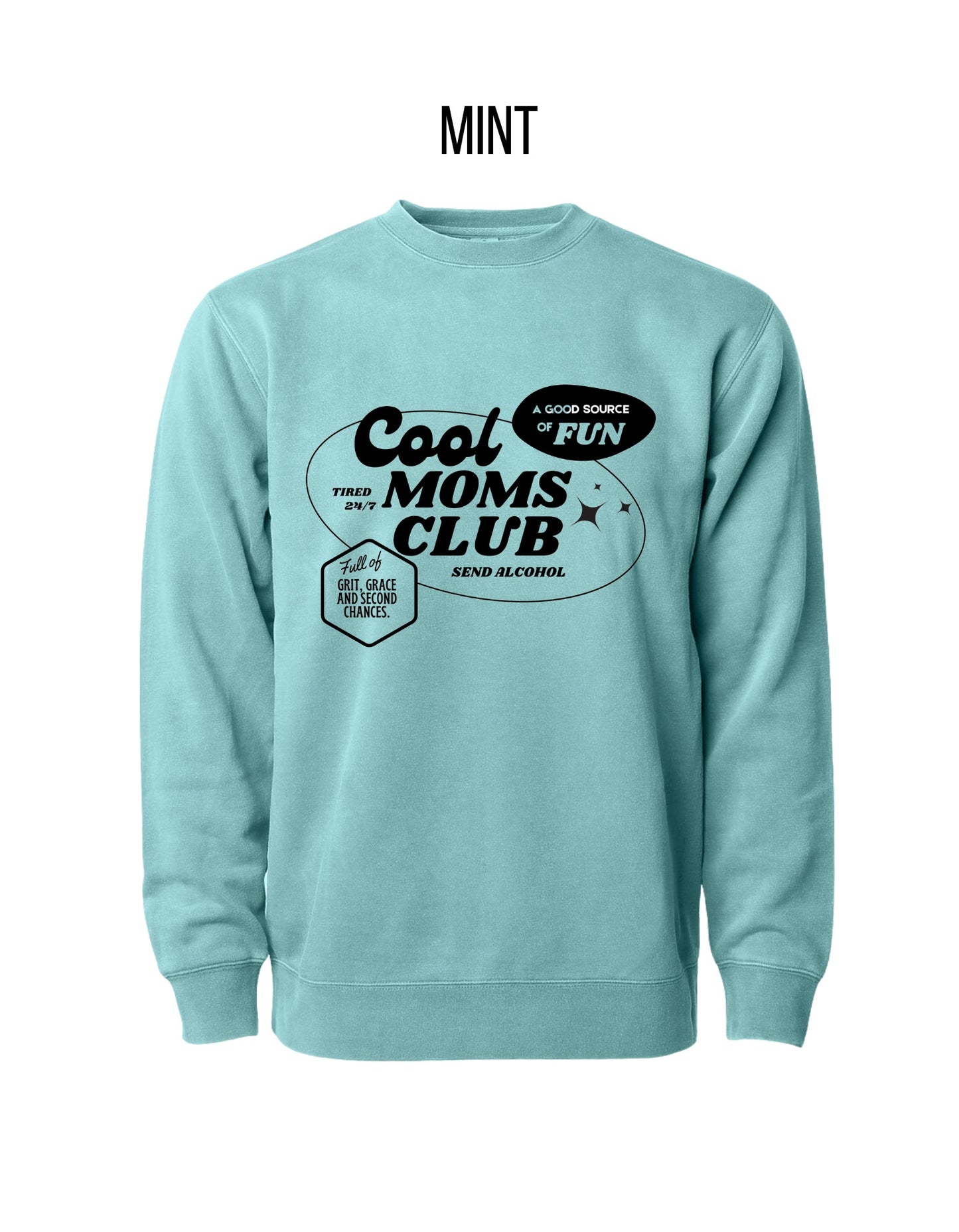 Cool Moms Club Sweatshirt
