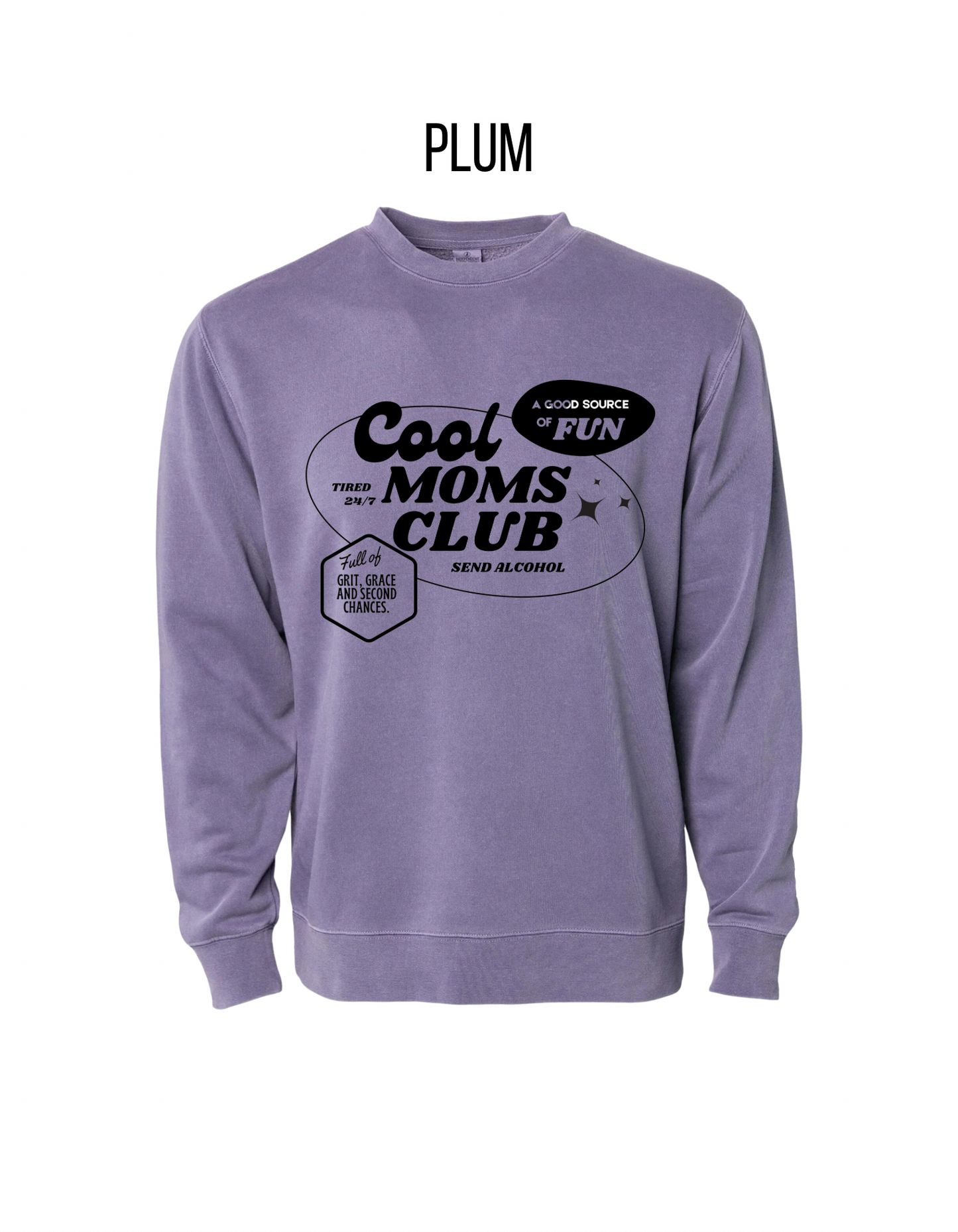 Cool Moms Club Sweatshirt