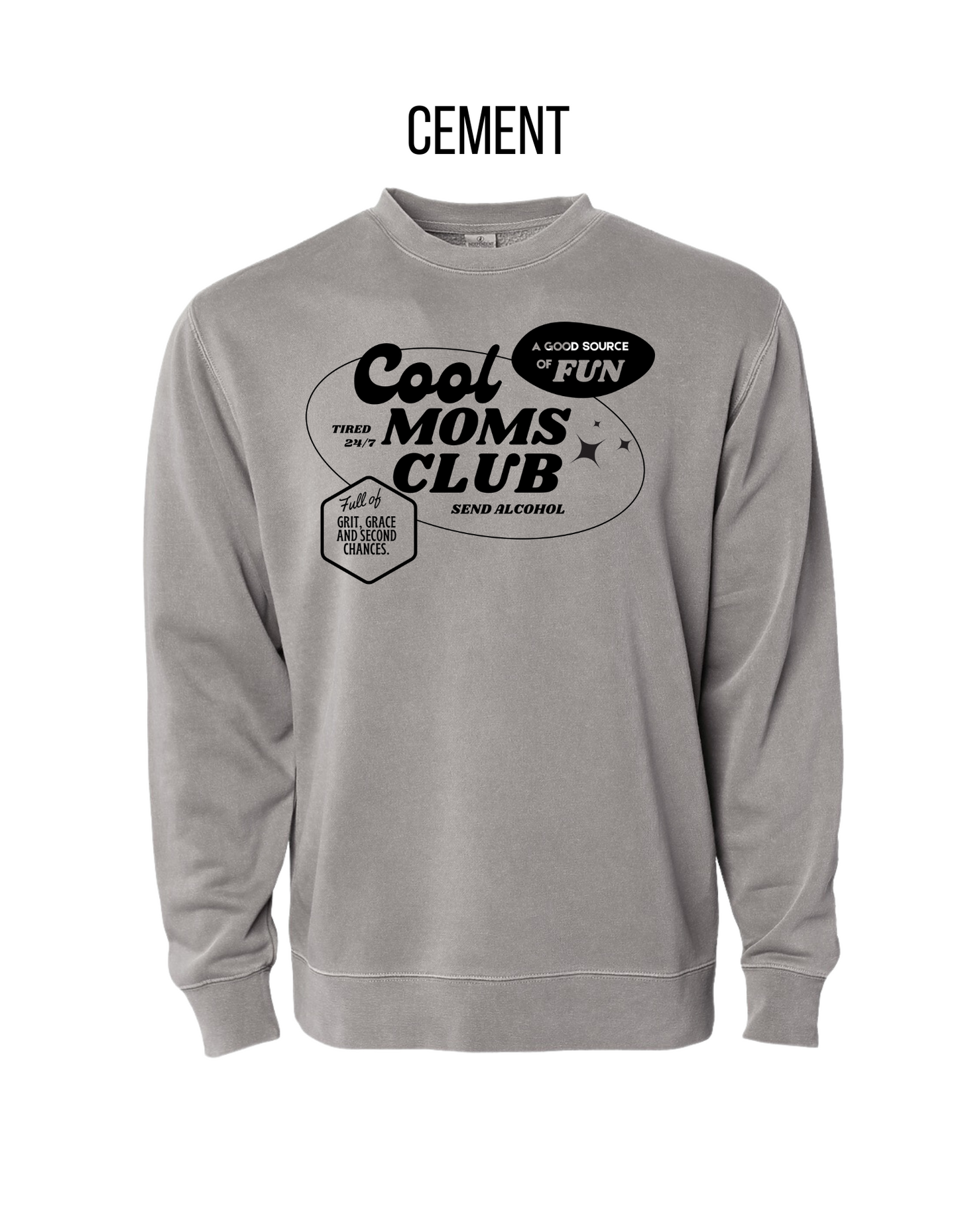 Cool Moms Club Sweatshirt