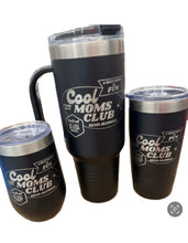 Load image into Gallery viewer, Cool moms club tumblers
