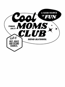 Cool Moms Club Crewneck midweight